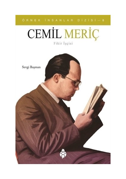 Cemil Meriç - Örnek İnsanlar Dizisi 8