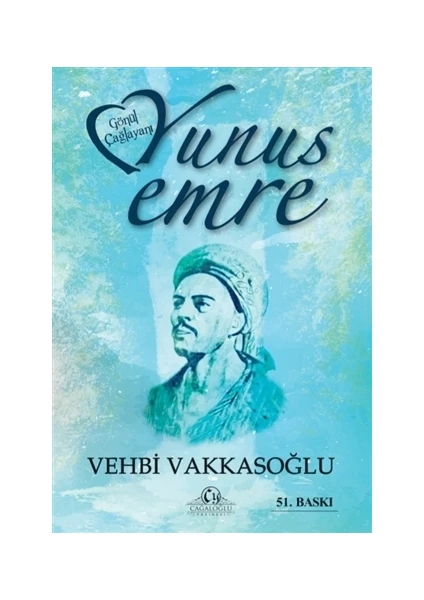 Gönül Çağlayanı Yunus Emre