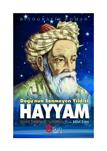 Doğu'nun Sönmeyen Yılıdızı - Hayyam