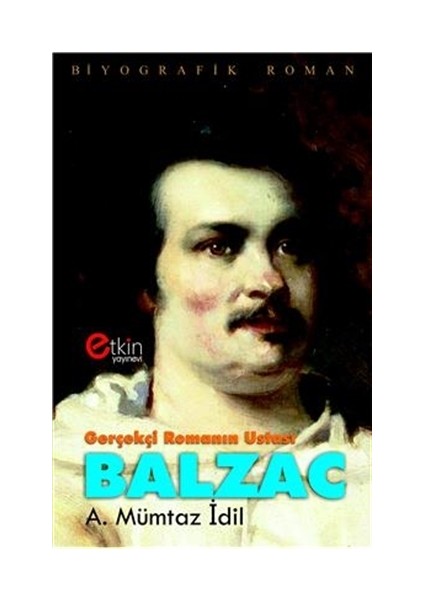 Gerçekçi Romanın Ustası - Balzac