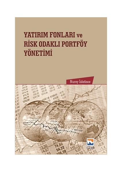 Yatırım Fonları ve Risk Odaklı Portföy Yönetimi