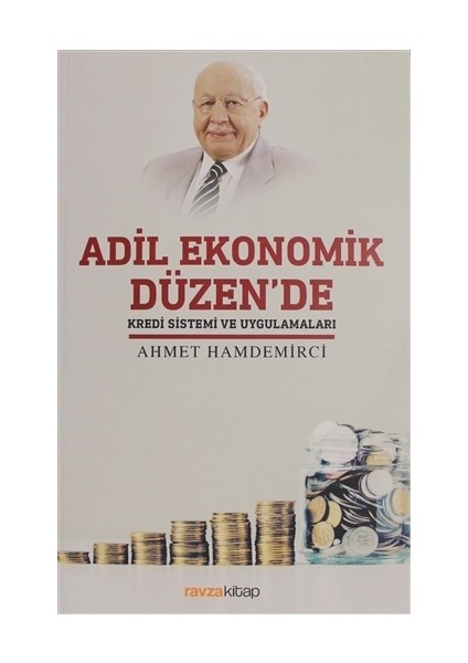 Adil Ekonomik Düzen'de Kredi Sistemi ve Uygulamaları