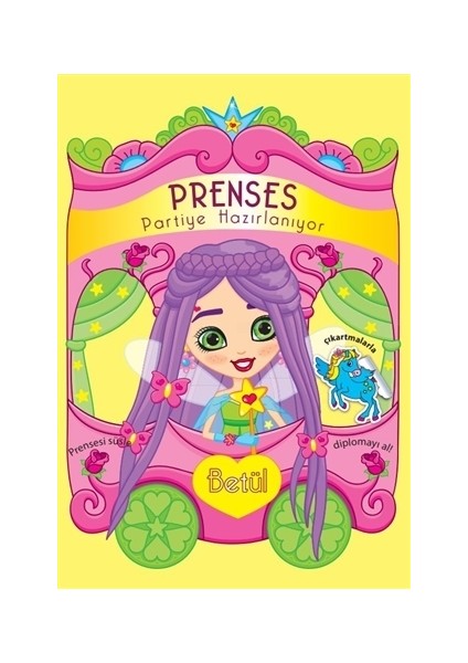 Prenses Partiye Hazırlanıyor - Betül