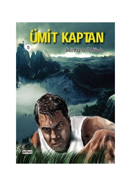 Ümit Kaptan 5 - Deli Kaptan Tehlikede - Hakan Karabey