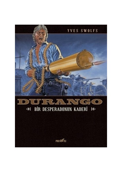 Durango - Bir Desperadonun Kaderi