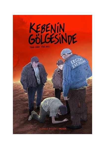 Kebenin Gölgesinde 3 - Yalaza (Kırmızı Kapak)