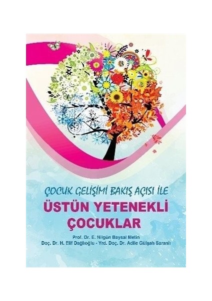 Çocuk Gelişimi Bakış Açısı ile Üstün Yetenekli Çocuklar