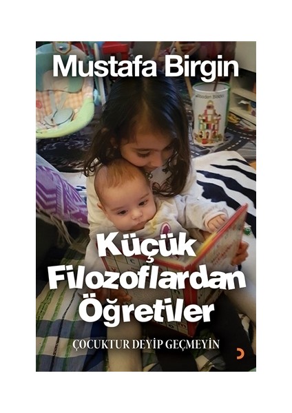 Küçük Filozoflardan Öğretiler