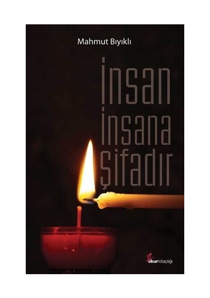 İnsan İnsana Şifadır