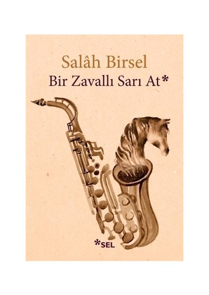 Bir Zavallı Sarı At