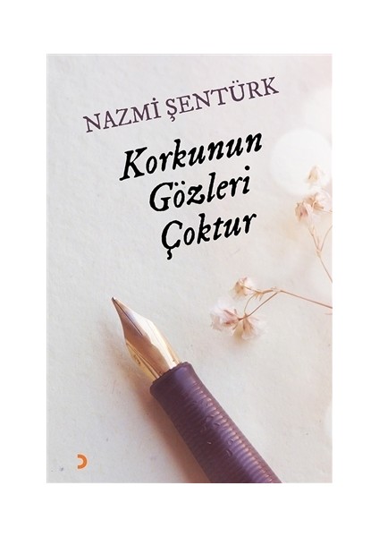 Korkunun Gözleri Çoktur