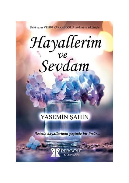 Hayallerim ve Sevdam