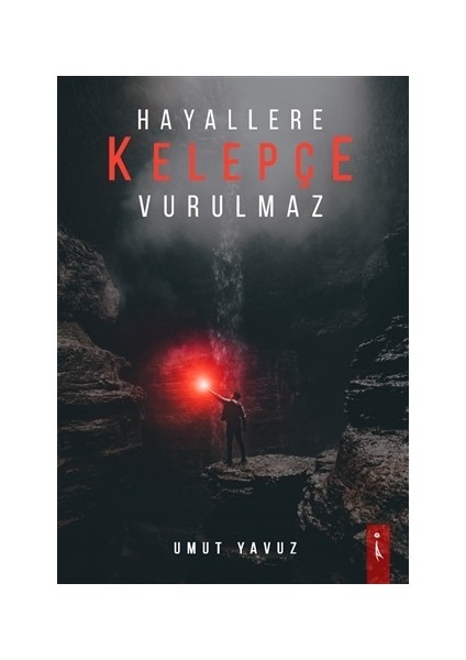 Hayallere Kelepçe Vurulmaz