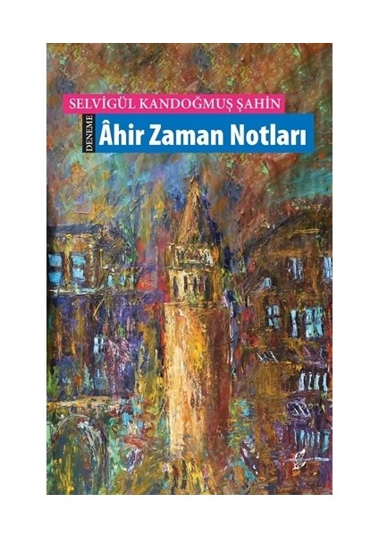 Ahir Zaman Notları