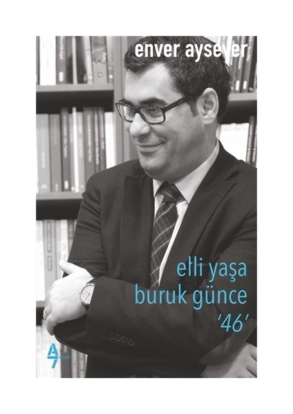 Elli Yaşa Buruk Günce 46