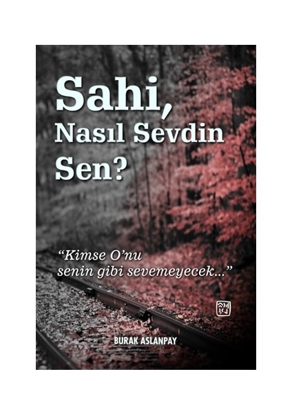 Sahi Nasıl Sevdin Sen?