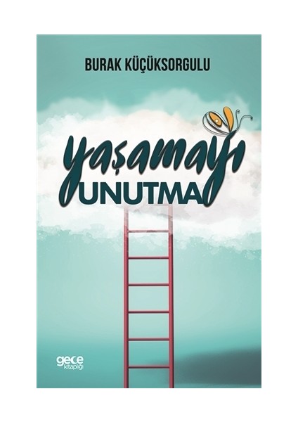 Yaşamayı Unutma
