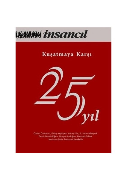 Kuşatmaya Karşı 25 Yıl