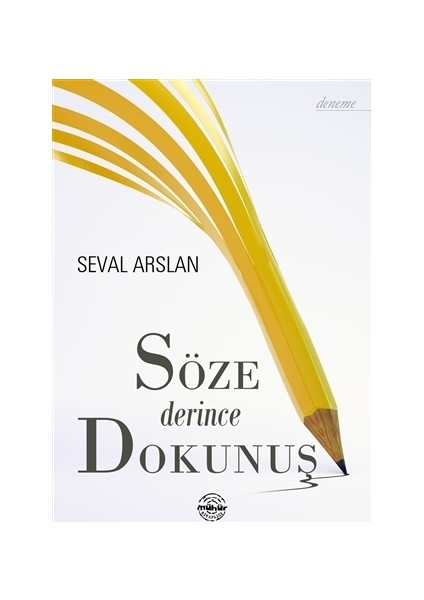 Söze Derince Dokunuş