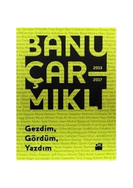 Gezdim Gördüm Yazdım - Banu Çarmıklı