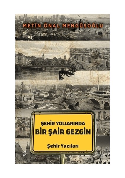 Şehir Yollarında Bir Şair Gezgin