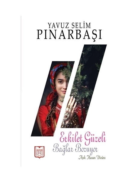 Erkilet Güzeli Bağlar Bozuyor