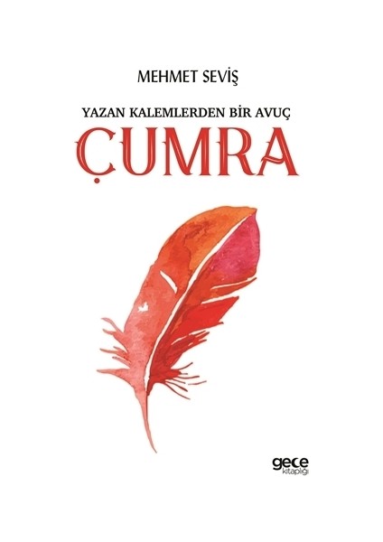 Yazan Kalemlerden Bir Avuç Çumra
