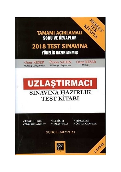 Tamamı Açıklamalı 2018 Test Sınavına Yönelik Hazırlanmış Uzlaştırmacı Sınavına Hazırlık Test Kitabı