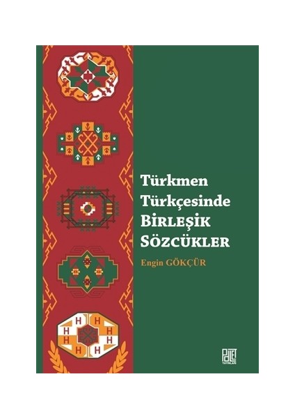 Türkmen Türkçesinde Birleşik Sözcükler