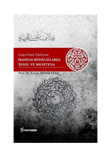 Arap-İslam Edebiyatı Manzum Münacatlarda Şekil ve Muhteva