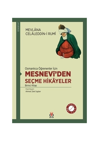 Osmanlıca Öğrenenler İçin Mesneviden Seçme Hikayeler 1