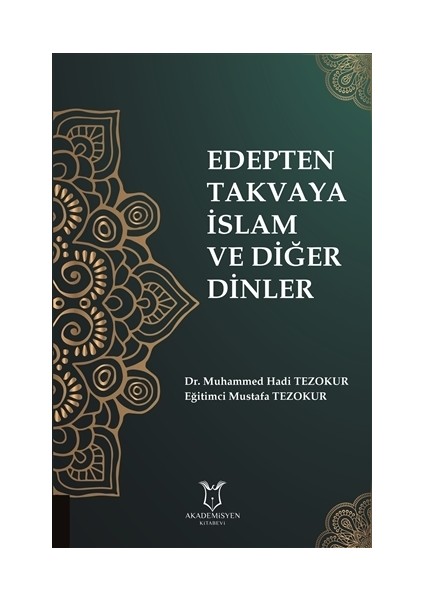 Edepten Takvaya İslam ve Diğer Dinler