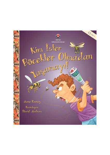 Kim İster Böcekler Olmadan Yaşamayı!