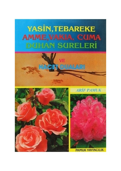 Yasin, Tebareke, Amme, Vakıa, Cuma, Duhan Sureleri ve Hacet Duaları (Yas-016)