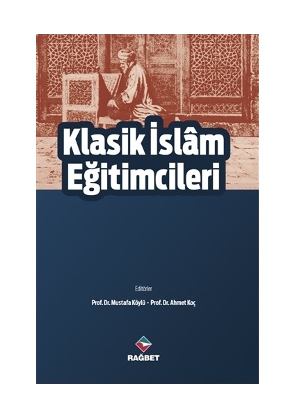 Klasik İslam Eğitimcileri
