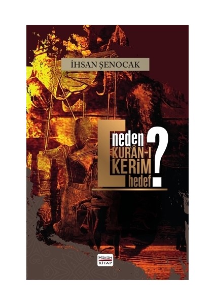 Neden Kur’an-ı Kerim Hedef