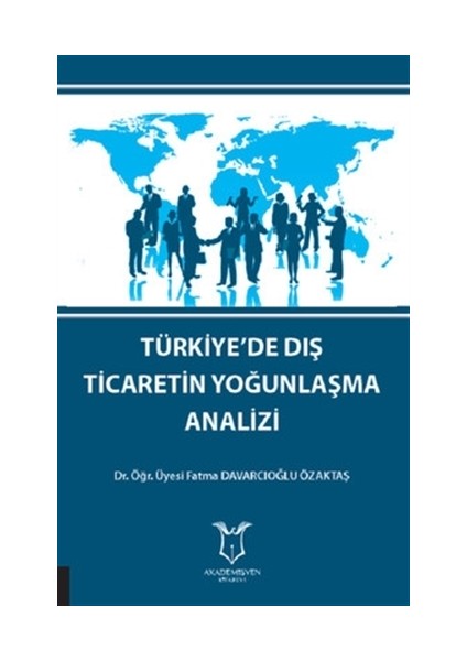 Türkiye'de Dış Ticaretin Yoğunlaşma Analizi