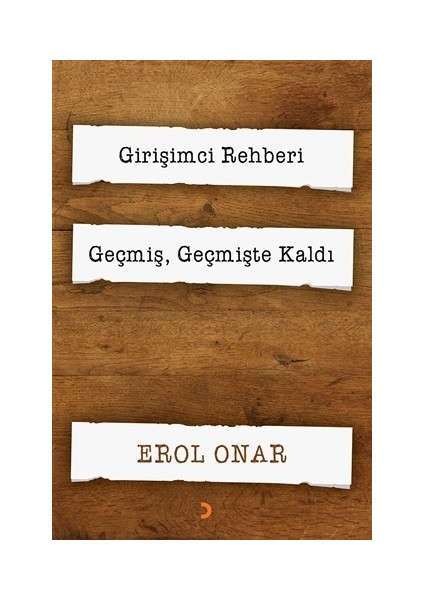 Girişimci Rehberi - Geçmiş, Geçmişte Kaldı (2 Kitap Takım)