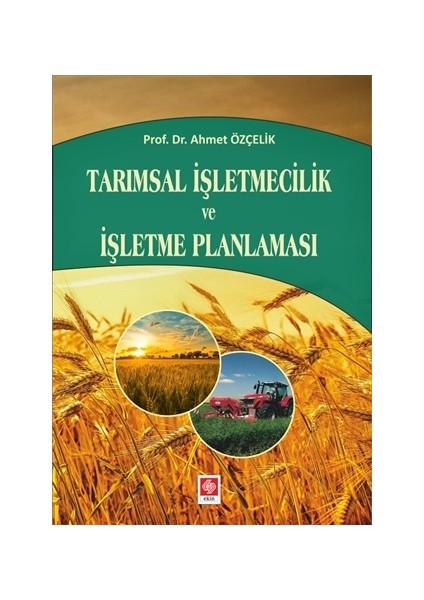 Tarımsal İşletmecilik ve İşletme Planlaması
