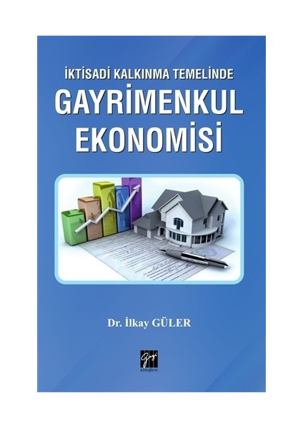 İktisadi Kalkınma Temelinde Gayrimenkul Ekonomisi