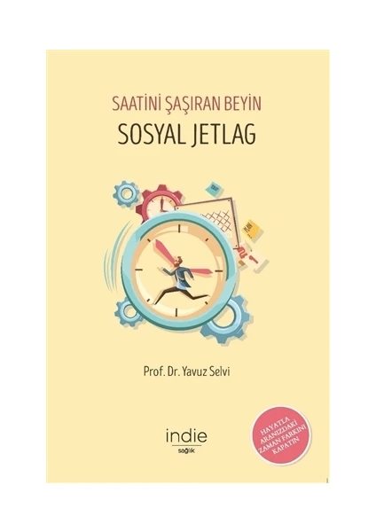 Sosyal Jetlag - Saatini Şaşıran Beyin