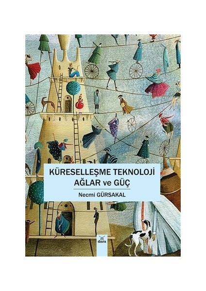 Küreselleşme Teknoloji Ağlar ve Güç