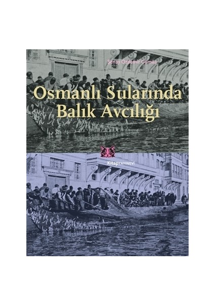 Osmanlı Sularında Balık Avcılığı