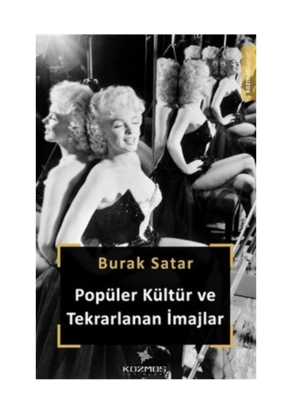 Popüler Kültür ve Tekrarlanan İmajlar