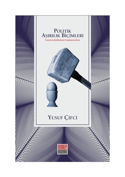 Politik Aşırılık Biçimleri