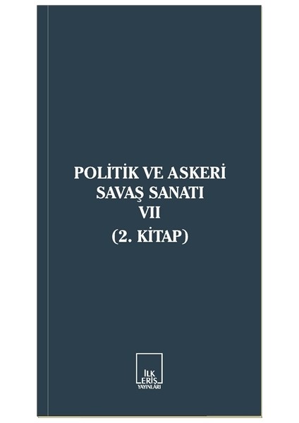 Politik ve Askeri Savaş Sanatı 7 (2. Kitap)