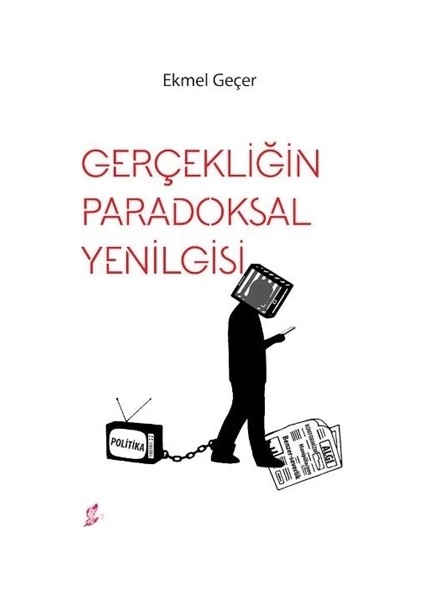 Gerçekliğin Paradoksal Yenilgisi