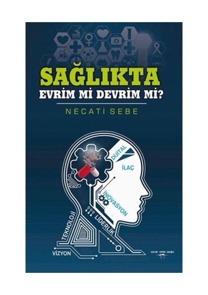 Sağlıkta Evrim Mi Devrim Mi?