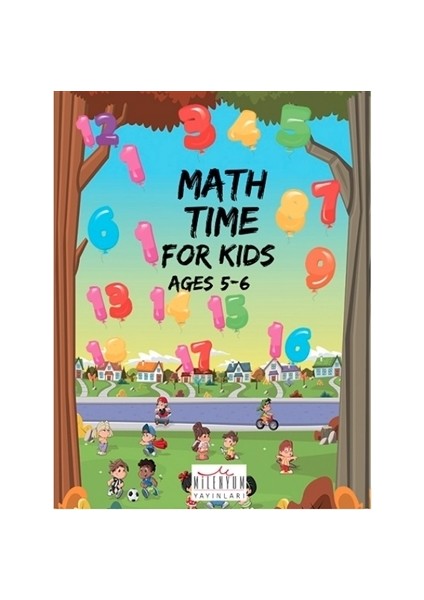 Math Time For Kids Ages 5 - 6