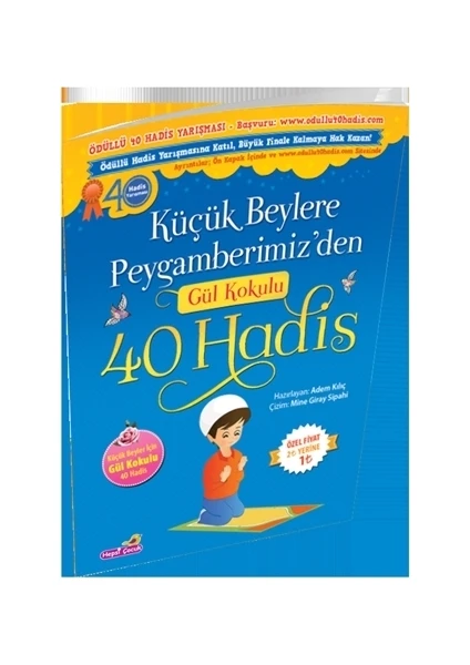 Küçük Beylere Peygamberimizden Gül Kokulu 40 Hadis